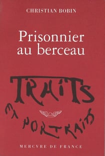 Prisonnier au berceau