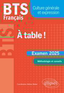 BTS Français. Culture générale et expression. À table ! - Examen 2025