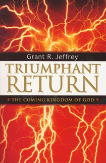 Triumphant Return - The Coming Kingdom of God