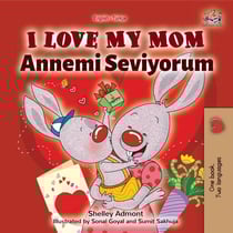I Love My Mom (English Turkish Bilingual Book) - English Turkish Bilingual Collection