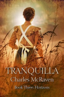 Tranquilla: Book 3 - Horizons - Tranquilla series, #3