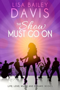 The Show Must Go On - Life, Love, Music and Dreams, #1