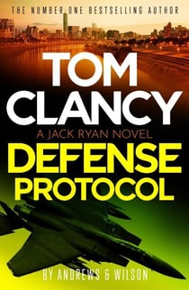 Tom Clancy Defense Protocol - The latest Jack Ryan action-packed bestseller
