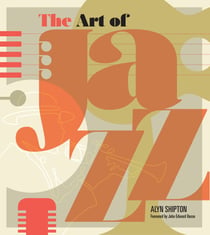 The Art of Jazz - A Visual History