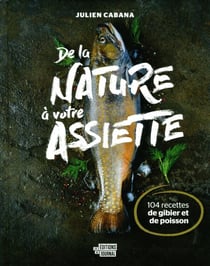 De la nature à votre assiette - DE LA NATURE A VOTRE ASSIETTE [NUM2]