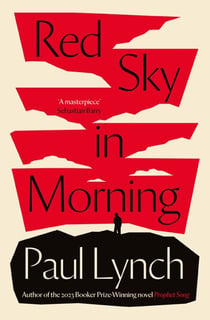 Red Sky in Morning - author of the 2023 Booker Prize-Winning novel Prophet Song