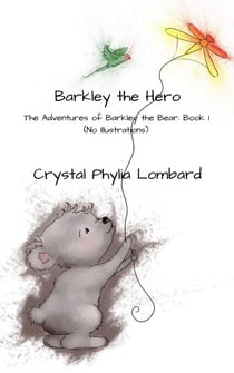 Barkley the Hero - The Adventures of Barkley the Bear, #1