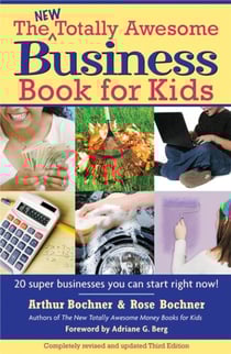 New Totally Awesome Business Book for Kids - Revised Edition