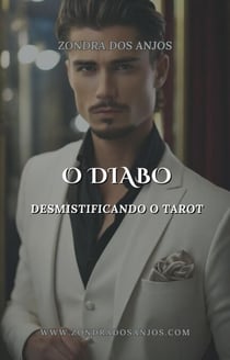 Desmistificando o Tarot - O Diabo - Desmistificando o Tarot - Os 22 Arcanos Maiores., #15