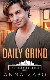 Daily Grind - The Takeover Series, #4