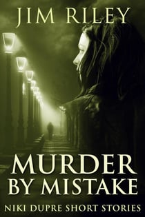 Murder By Mistake - Niki Dupre Short Stories, #8