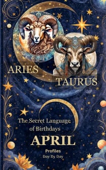 The Secret Language of Birthdays April Profiles - Birthdays Profiles