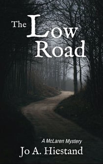 The Low Road - The McLaren Mysteries, #16