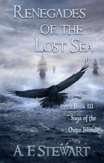 Renegades of the Lost Sea - Saga of the Outer Islands, #3