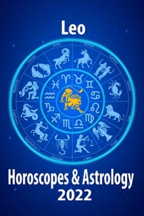 Leo Horoscope & Astrology 2022 - Horoscope Predictions 2022, #5
