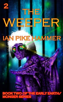 The Weeper - Early Earth/Monger, #2
