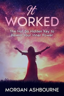 it Worked - Magical Life Series, #1