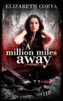 A Million Miles Away - Angel Interceptors, #1