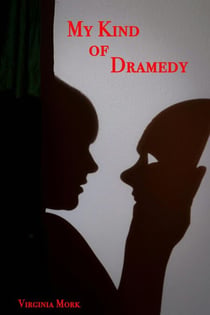 My Kind of Dramedy