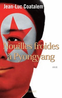 Nouilles froides à Pyongyang - roman