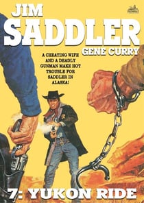Jim Saddler 7: Yukon Ride - Jim Saddler, #7