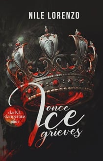 Once Ice Grieves - Dark & Dangerous, #1