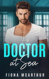 His Doctor at Sea - The Aussie Doctors, #5