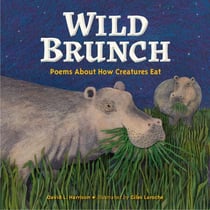 Wild Brunch - Poems About How Creatures Eat