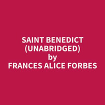 Saint Benedict (Unabridged)