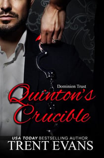 Quinton's Crucible - Dominion Trust