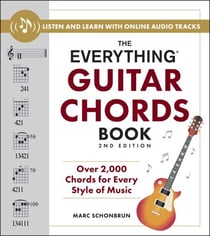 The Everything Guitar Chords Book, 2nd Edition - Over 2,000 Chords for Every Style of Music