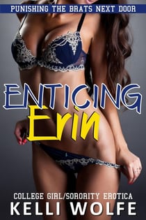 Enticing Erin - Punishing the Brats Next Door, #1