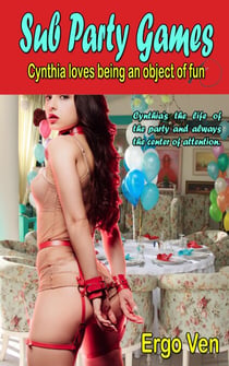 Sub Party Games - Submissive Cynthia, #2