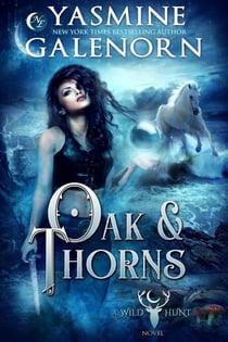 Oak & Thorns - The Wild Hunt, #2