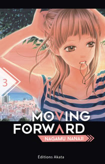 Moving Forward - Tome 3