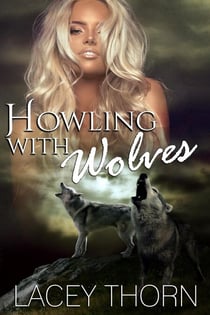 Howling With Wolves - James Pack, #9
