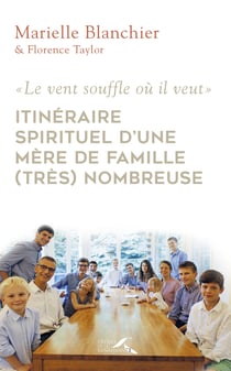 Itinéraire spirituel d'une mère de famille (très)nombreuse