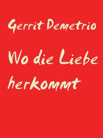 Wo die Liebe herkommt - Alles über die Liebe