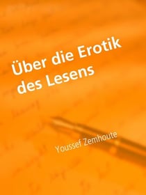 Essays - Über die Erotik des Lesens