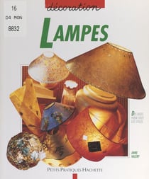 Lampes - Des lampes de tous les styles pour toutes les pièces de la maison