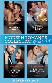 Modern Romance November 2019 Books 5-8 - Claiming My Hidden Son (The Notorious Greek Billionaires) / Unwrapping the Innocent's Secret / Bound by Their Nine-Month Scandal / Bride Behind the Billion-Dollar Veil