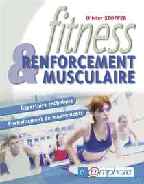 Fitness et renforcement musculaire - Répertoire technique - Enchaînement de mouvements