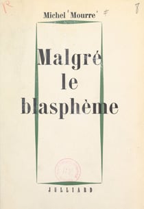 Malgré le blasphème