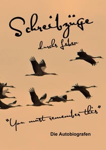Schreibzüge durchs Leben - "You must remember this"