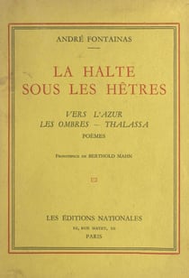 La halte sous les hêtres - Vers l'azur, Les ombres, Thalassa