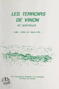 Les terroirs de Vinon et des alentours - Rues, sites et lieux-dits