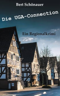 Die UGA-Connection - Der Dillkreis-Lanzarote-Krimi