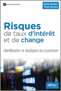 Risques de taux d’intérêt et de change - Identification et stratégies de couverture