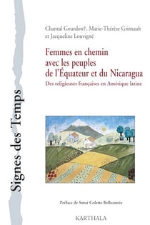 Femmes en chemin avec les peuples de l'Equateur et du Nicaragua - Des religieuses françaises en Amérique latine
