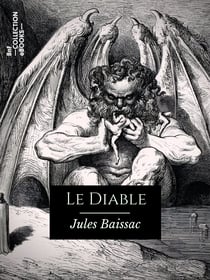 Le Diable - Histoire de la diablerie chrétienne